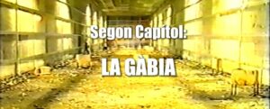 Segon capítol - La Gàbia